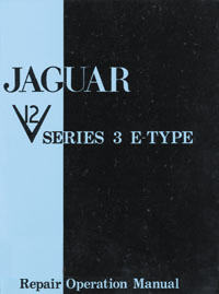 Jaguar E-Type Series 3 V12 Repair Operation Manual: 1971-1974
